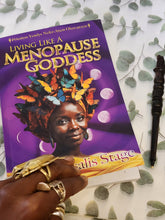 Load image into Gallery viewer, Living Like A Menopause Goddess: The Chrysalis Stage — By Priestess Yendys Nefer-Atum Oluwatoyin
