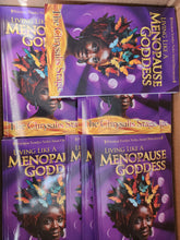 Load image into Gallery viewer, Living Like A Menopause Goddess: The Chrysalis Stage — By Priestess Yendys Nefer-Atum Oluwatoyin
