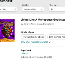 Load image into Gallery viewer, Living Like A Menopause Goddess: The Chrysalis Stage — By Priestess Yendys Nefer-Atum Oluwatoyin
